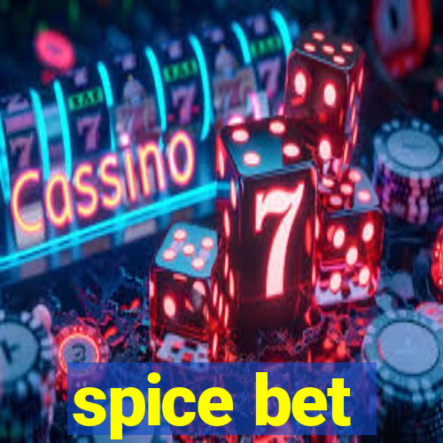 spice bet